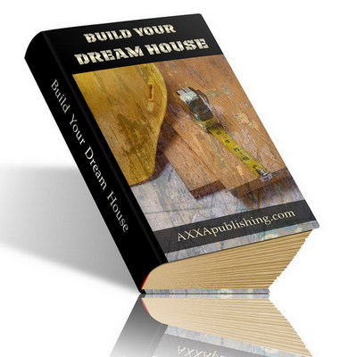 Product picture Build Your Dream House eBook (PLR)