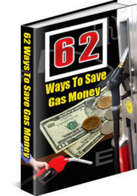 Product picture 62 Tips To Save Gas Money