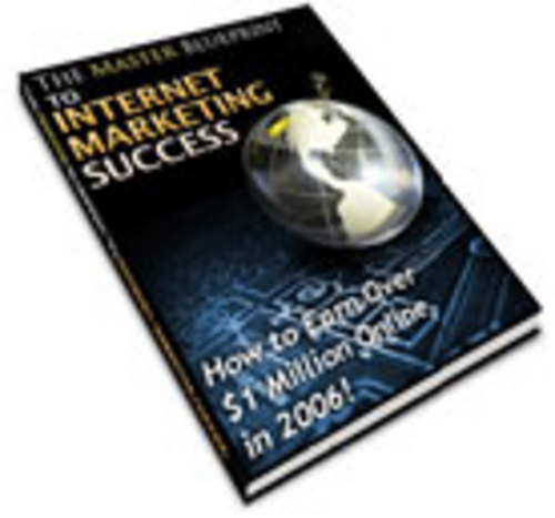 Product picture The Master Blueprint to Internet Marketing Success 
